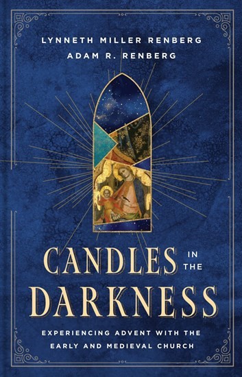 Candles in the Darkness by Lynneth Miller Renberg & Adam R. Renberg